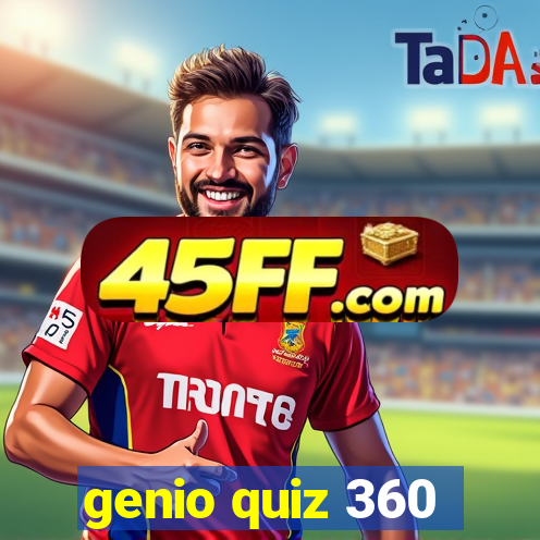 genio quiz 360